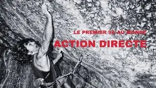 Action Directe - La voie qui a changé l'escalade