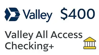 💰 Valley Bank $400 Sign Up Bonus with the All Access Checking+ Account 💰