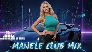 Vibrații de Noapte! Manele Mix pentru Condus Rapid (Club Vibe 2025) 🌃🚗