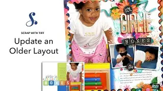Digital Scrapbooking Tips & Tricks for Updating an Old Layout