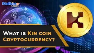 Что такое криптовалюта Kin coin?