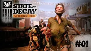 State Of Decay Year One #01 O Inicio!!!