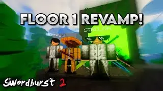 Swordburst 2 FLOOR 1 Revamp Update Finally Out | Roblox Swordburst 2