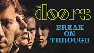 The Doors - Break On Through (To The Other Side) (Single Mix)  [Official Audio]