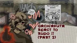 GACHIAKUTA react to Rudo PT.2 !! // GL2 // PLEASE READ DESC!! // #gachareaction #Gachiakuta 