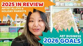 My 2025 Artist Alley Season + Art Business Goals for 2026