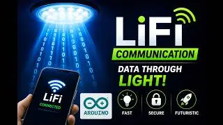 Lifi Communication by Arduino UNO Download Project 2020
