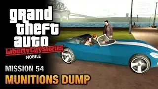 GTA Liberty City Stories Mobile - Mission #54 - Munitions Dump