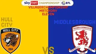 VillagerChampionshipLeagueTV: Hull City VS Middlesbrough (Matchday 11)