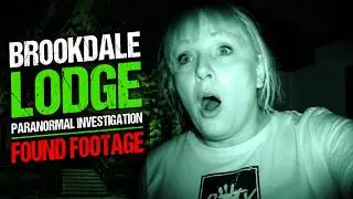 Brookdale Lodge - Paranormal Investigation | Found Footage
