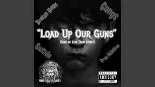 Load Up Our Guns (Smells Like Teen Spirit)
