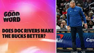 Bucks hire Doc Rivers, building the Team USA roster & NBA viewing guide | Good Word with Goodwill