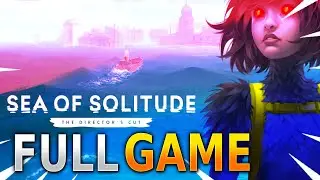 Sea of Solitude Director's Cut | Full Walkthrough