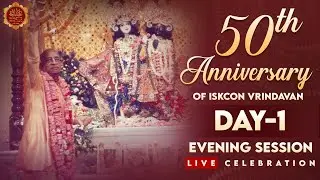 ISKCON Vrindavan 50th Anniversary || Day-1 || Evening  session