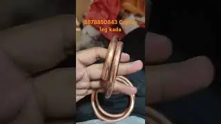 Leg Kada Pure Copper 270 gram weight whatsapp 8878850843 #legkada