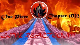 One Piece Chapter 1022 Live Reaction!!!