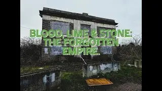 JOHN ELLIS & SONS. BLOOD, LIME AND STONE: THE FORGOTTEN EMPIRE