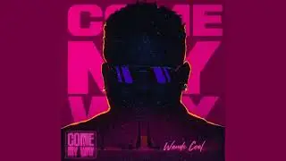Wande Coal - Come My Way (Official Visualizer)