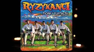Ryzykanci - Hole i Turnicki