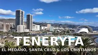 19. Teneryfa - El Medano, Santa Cruz & Los Cristianos
