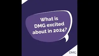 What DMG is excited about in 2024?