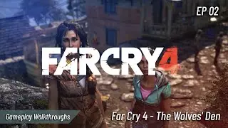 Far Cry 4 History EP 02 | The Wolves' Den | not a one of Game Play | Walkthrough