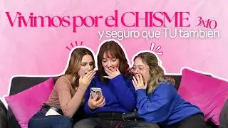Somos PERIODISTAS y CHISMOSAS🫢🔥| 3x10 En el que nuestra vida es una redacción: chismes y teorías
