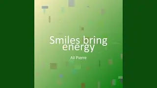 Smiles bring energy