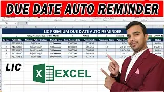 How to create lic Premium Due Date Auto Reminder in Excel
