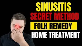 Treatment of Sinusitis with Folk Remedies | A Fast Method That May Help Quickly Cure Sinusitis
