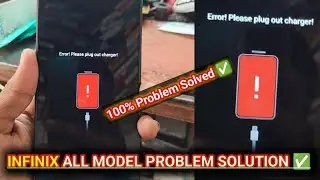 eror please plug out charger Problem solution ✅ Infinix all model problem Solved ✅#nancy_mobile_2m