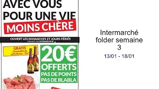 Intermarché folder semaine 3 13/01 - 18/01