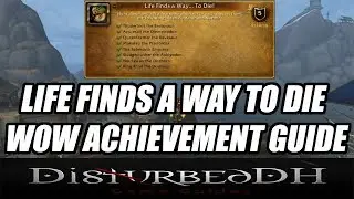 Life Finds a Way To Die WoW Achievement BFA - All 8 locations