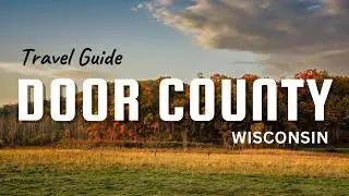 25 Fun Things to do in Door County, Wisconsin