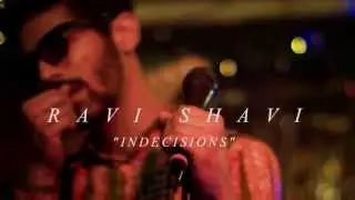Ravi Shavi - Indecisions (official video)