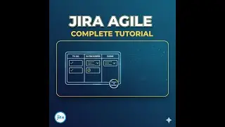 Jira Agile Tutorial: Mastering Project Management for Software & Business Teams