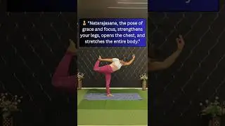 &ldquo;The dance of the universe lives within you 🌌Find your rhythm in Natarajasana.&rdquo;