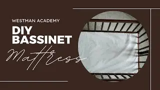 DIY Bassinet Mattress
