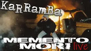 KaRRamBa - MEMENTO MORI (wersja koncertowa)