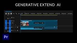 Generative Extend AI in Premiere Pro 2025