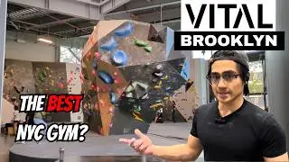 Это ЛУЧШИЙ скалодром? | Обзоры скалодромов Нью-Йорка. Эпизод 3: VITAL Brooklyn