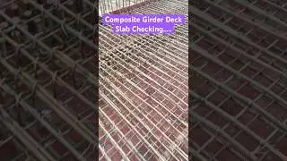 Composite Girder Deck Slab Checking Process #railway #bridge #construction #reinforcement #ncr&hellip;..