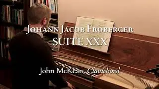 Froberger: Suite XXX (McKean)