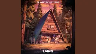 Gravity Falls Main Theme