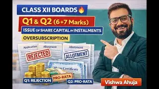 Class XII Boards🔥Q1 & Q2 Issue of Shares | Instalments | Oversubscription | Rejection vs Pro Rata