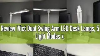 Review iVict Dual Swing Arm LED Desk Lamps, 5 Light Modes x 10 Brightness Levels Desk Light with USB