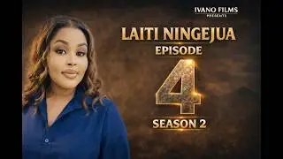 LAITI NINGEJUA - EP 4 (S2)