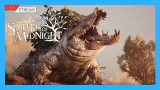 Southern Folklore Gets Dark... | South of Midnight Live Stream