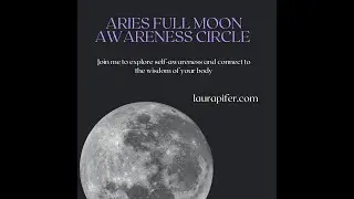 Aries Full Moon Self-Awareness Discussion & Guided Experience