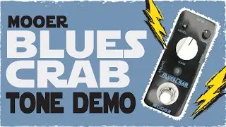 Dr. Madtone - MOOER - BluesCrab (Low Gain Overdrive) [Marshall Blues Breaker Clone]